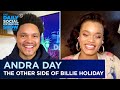 Andra Day - Embodying Billie Holiday & Telling Her Story | The Daily Social Distancing Show