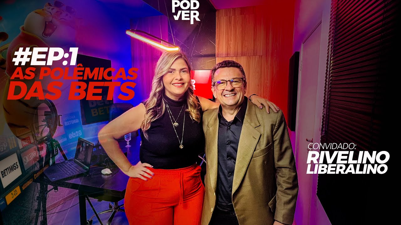 🎙️ PODVER EP #01: POLÊMICAS DAS BETS | COM DR. RIVELINO LIBERALINO