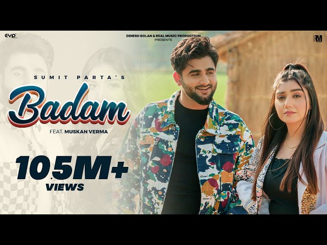 Badam (Official Music Video) - Sumit Parta Ft. Muskan Verma | Real Music class=