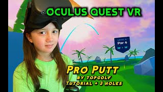PUTTING AROUND IN PRO PUTT BY TOPGOLF | VR OCULUS QUEST Gameplay and Commentary!