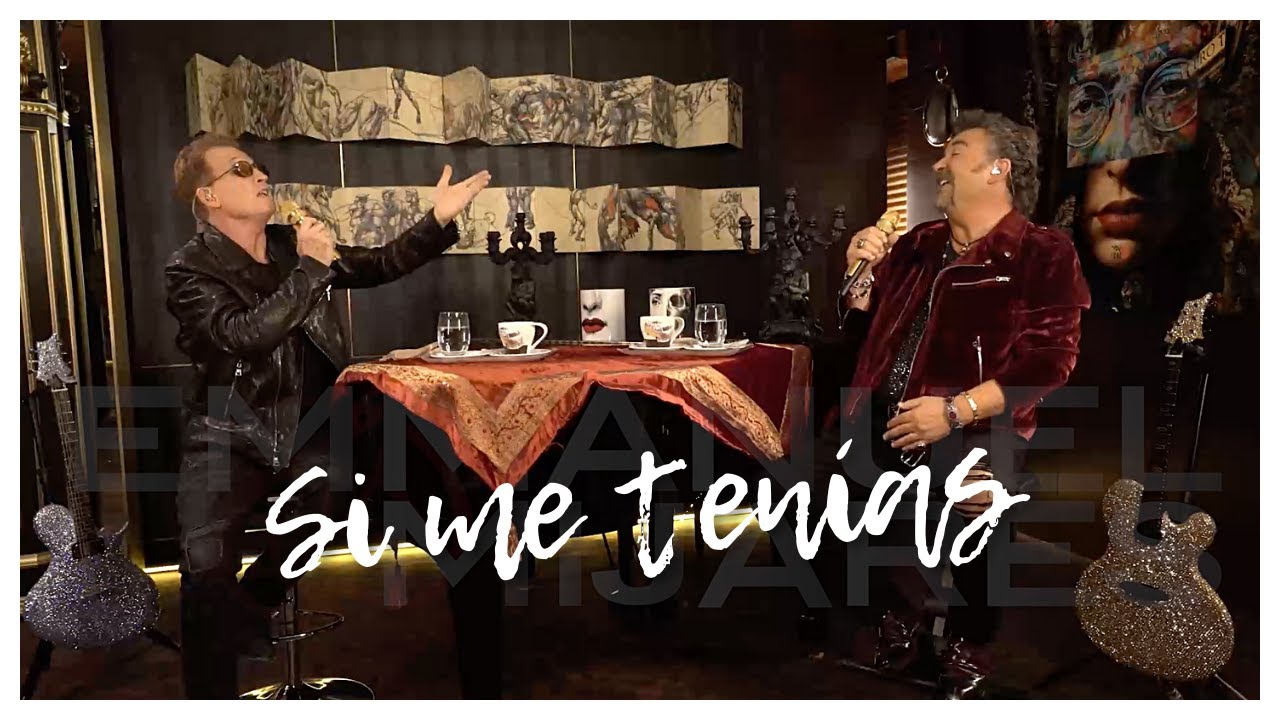 Si Me Tenías - Mijares ft Emmanuel (Música Con Causa)