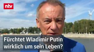 Schwer einzuschätzen sind Berichte, Putin führe Krieg weiter aus Angst um sein Leben, so Munz | ntv