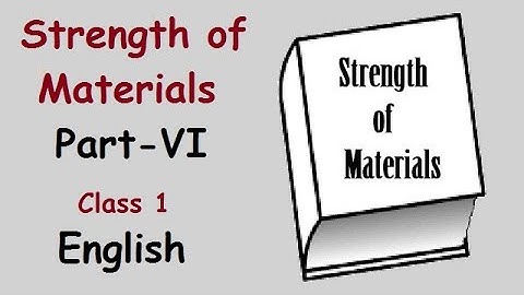 Strength of Materials Part-6 class-1 in English for Polytechnic(Diploma) Mech & Auto Engg Students