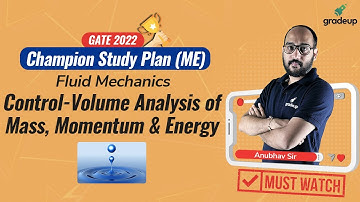 GATE 2022 | Fluid Mechanics | Control-Volume Analysis | Champion Study Plan🔥|By Anubhav Sir
