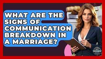 What Are The Signs Of Communication Breakdown In A Marriage? - Get Divorce Answers