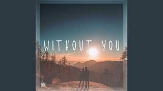 Without You - MusicbyAden