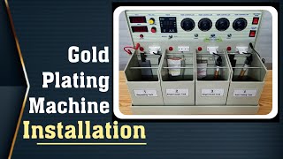 Gold Plating Machine Installation process | Gold Polish Machine | Gold Plating Setup | Gold