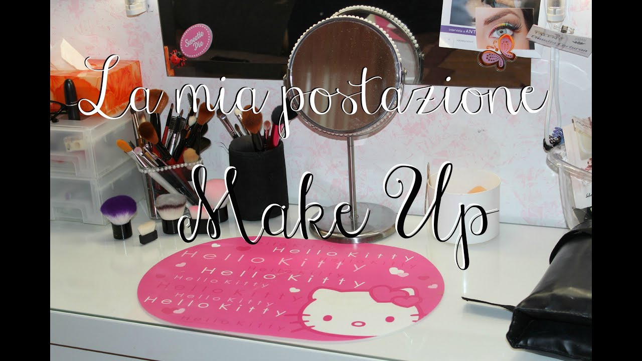 La mia postazione Make up