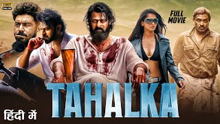 Tahalka Full Action Movie - Prabhas & Anushka Shetty | Latest South Indian Hindi Dubbed Movie 2024