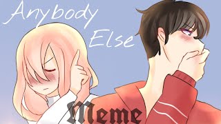 ᴀɴybody else||ᴍᴇᴍᴇ//𝓚𝓾𝓶𝓲𝓪𝓻𝓽𝓼