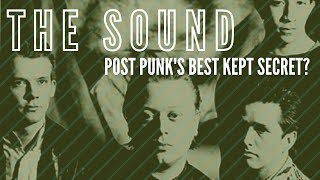 The Sound: Post Punk's Best Kept Secret?