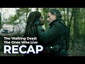 TWD: The Ones Who Live RECAP