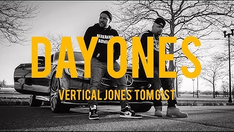 Vertical Jones feat. Tom Gist - Day Ones (Official Video)