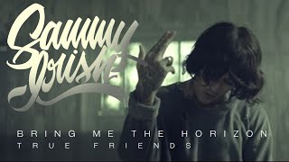 Bring Me The Horizon - True Friends (ACOUSTIC COVER) chords