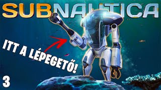 Subnautica LIVE #3 - Mélyebbre tudok merülni! Itt a lépegető!