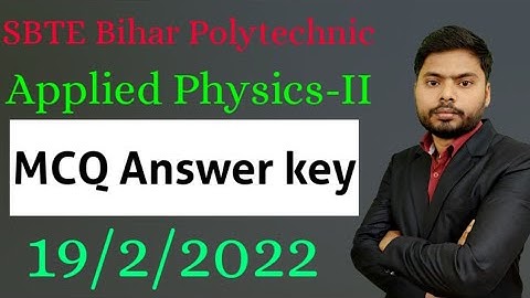 Applied Physics-II MCQ Answer key| 19 febuary 2022 | Applied Physics-II MCQ | Diploma SBTE Bihar|