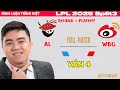 [Bình luận Tiếng Việt] AL vs WBG | Ván 4 | Round 1 Playoff LPL 2025 Split 3