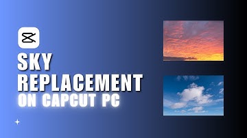 ✅ Sky Replacement Tutorial - Capcut PC/MAC | Easy guide