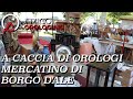 # 15 A Caccia Di Orologi - Mercatino Borgo D'ale 06/2020