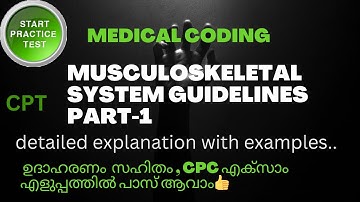 MUSCULOSKELETAL SYSTEM GUIDELINES AND PRACTICE QUESTIONS PART-1 || MEDICAL CODING