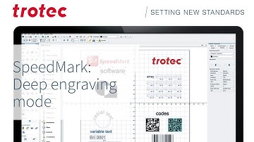 SpeedMark Tutorial: Deep engraving mode | Trotec Laser