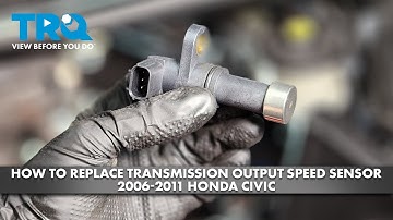 How to Replace Transmission Output Speed Sensor 2006-2011 Honda Civic