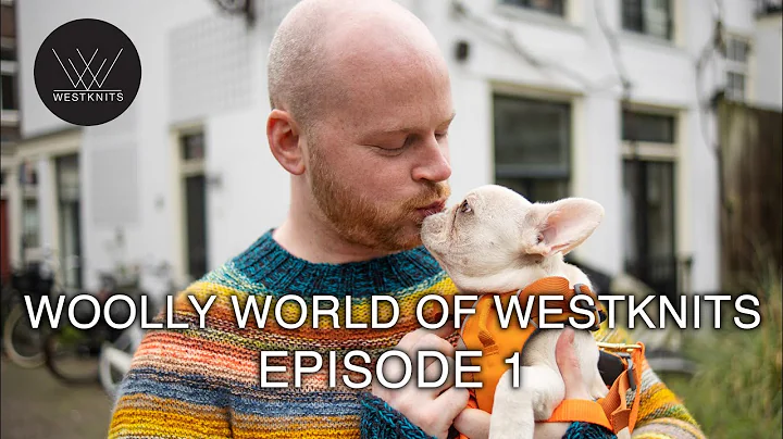 Woolly World of Westknits - Episode 1