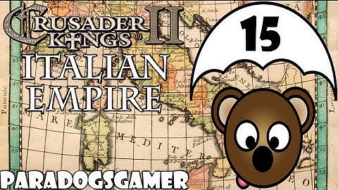 Crusader Kings 2 | Conclave | Italian Empire Multiplayer | Part 15