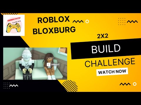 2x2 BUILD Challenge! (Roblox Bloxburg)
