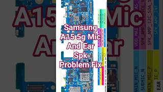 Samsung A15 5G Mic And Ear Speaker Problem Solution | Samsung A15 5G Mic & Ear Spk Jumper Diagram