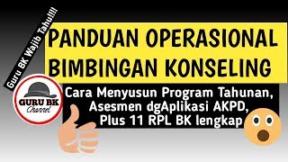 Lengkap! Panduan Operasional Guru BK, Asesmen AKPD, Pembuatan Prota, dan 11 RPL BK
