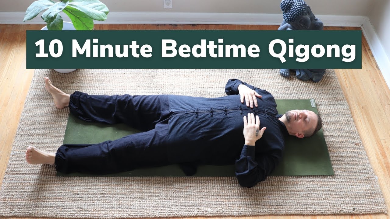 10 Minute Bedtime Qigong