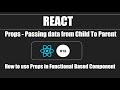 React #19 - Props in Functional Based Component (passing data from Child to Parent)