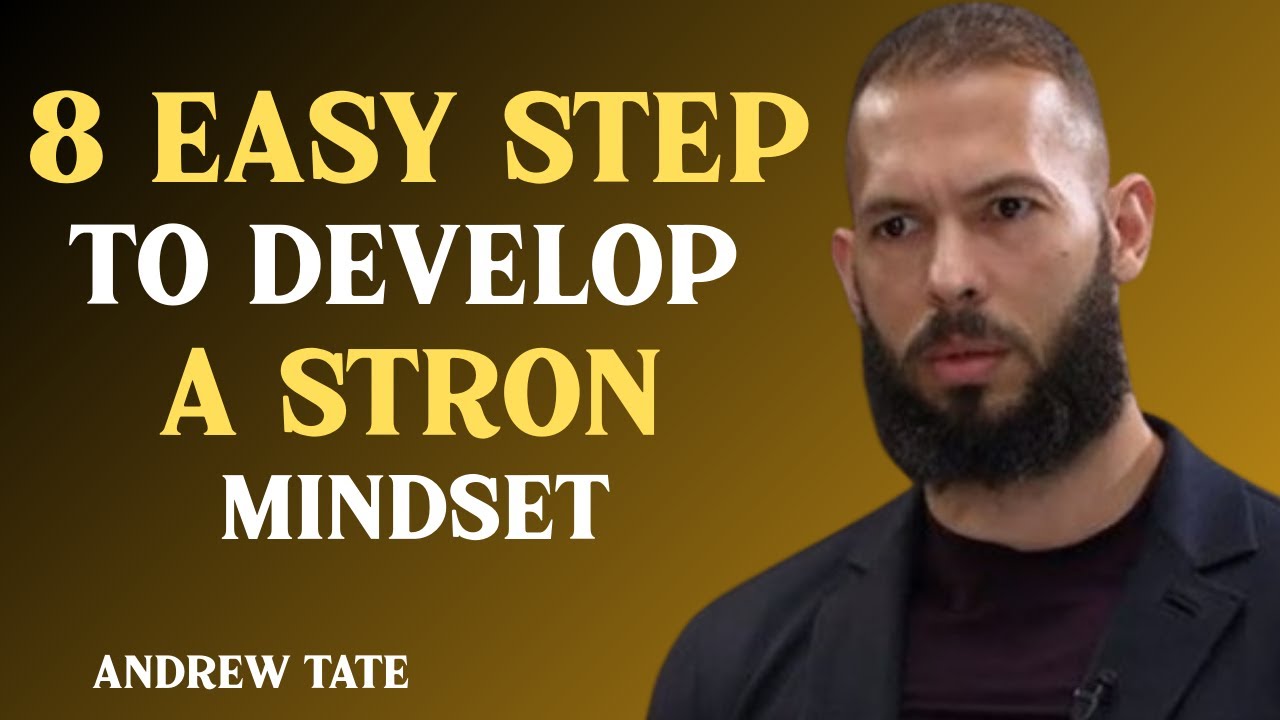 8 Easy Steps to Develop a Strong Mindset | Andrew Tate Motivation ...