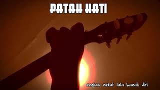 STATUS WA SOMBONG !! PATAH HATI - RADJA (LIRIK) | GITAR | STORY WA ORIGINAL
