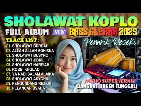 DANGDUT KOPLO KENDANG JAIPONG SHOLAWAT MERDU TERBARU 2025 | BASS ADEM PULEN MIDHIGH VIRAL FULL ALBUM