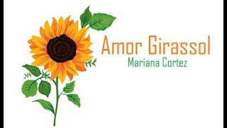 Amor Girassol - Mariana Cortez Original