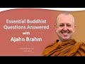 Ajahn Brahm - Answers to Essential Buddhist Questions: An Interview