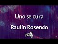 Uno se cura letra   raulin rosendo  frases en salsa