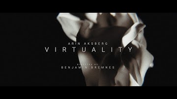 Arin Aksberg - Virtuality (Official Video)