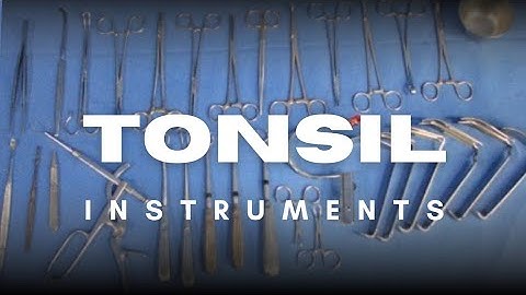 Tonsil set instruments