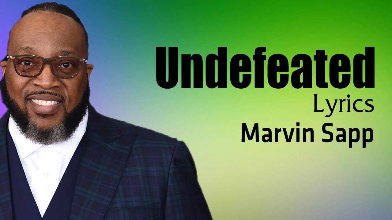 DOWNLOAD: Marvin Sapp – Undefeated [MP3, Video and Lyrics]
