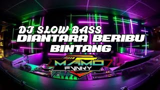 DJ DIANTARA BERIBU BINTANG ( HELLO BAND) | REMIX  SLOW BASS VIRAL TIKTOK 2024 YANG KALIAN CARI