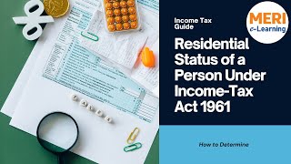 How to Determine the Residential Status of a Person Under Income-Tax Act 1961 #residentialstatus