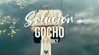 Gocho x Funky - Solución ( Remake Merengue )