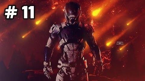 Mass Effect Andromeda Walkthrough Part 11