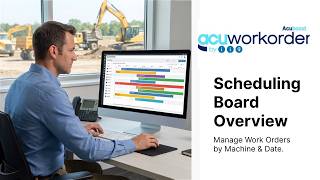 AcuWorkOrder Training: Scheduling Board for Work Order Management