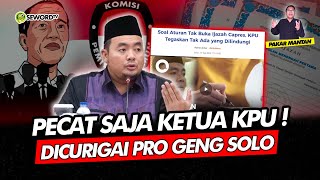 Alifurrahman: PECAT SAJA KETUA KPU!! DICURIGAI PRO GENG SOLO