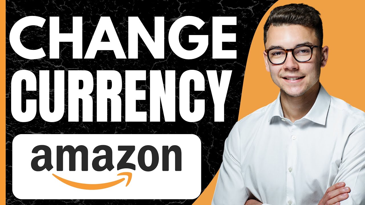 How To Change Currency On Amazon 2025 YouTube how-to-change-currency-on-amazon-2025-youtube