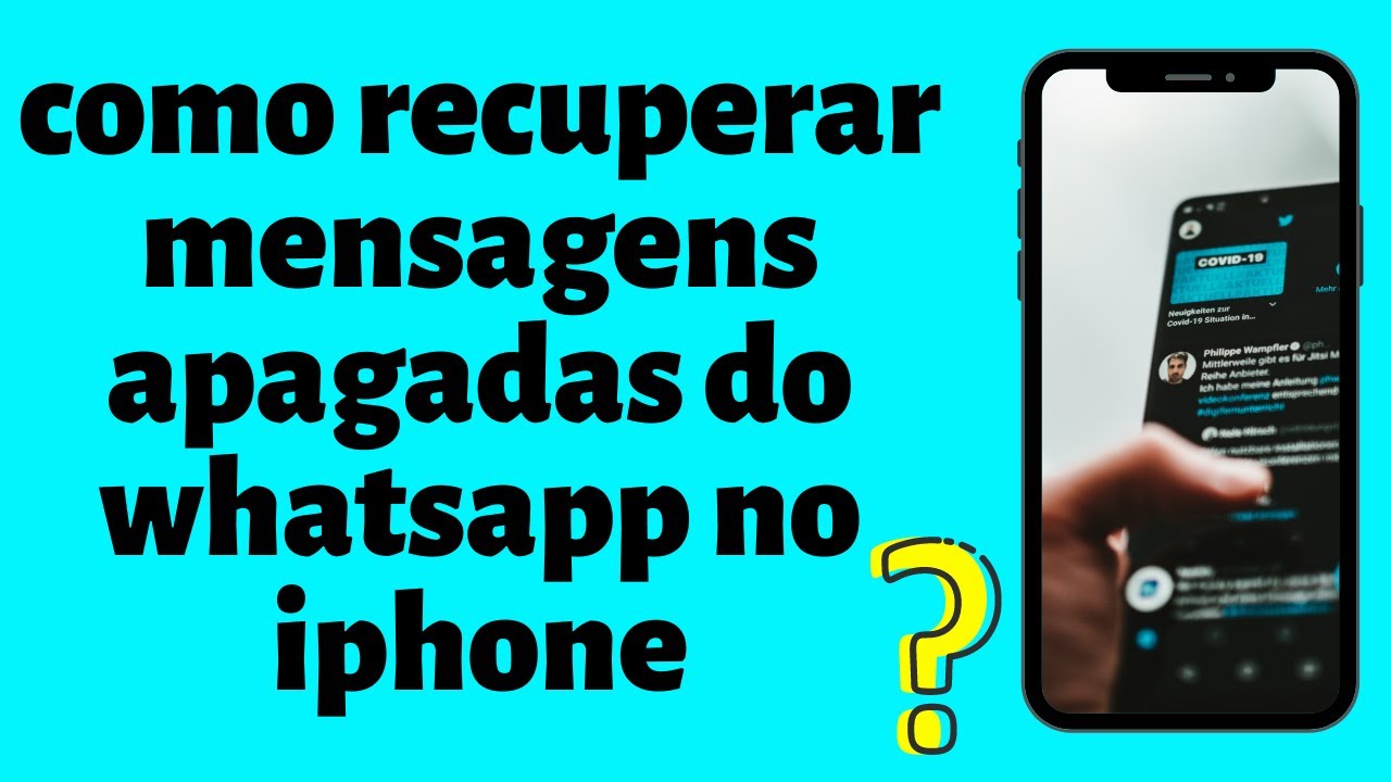 Como Recuperar Mensagens Do Whatsapp Apagadas Iphone